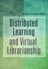 Image for Distributed learning and virtual librarianship