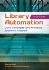 Image for Library Automation : Core Concepts and Practical Systems Analysis