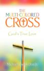 Image for The Multi-Colored Cross