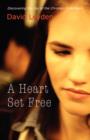 Image for A Heart Set Free