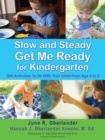 Image for Slow and Steady Get Me Ready For Kindergarten : 260 Activities To Do With Your Child From Age 0 to 5