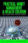 Image for Practical Money Management &amp; Wealth Creation
