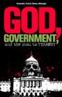 Image for God, Government, and the Road to Tyranny : A Christian View of Government and Morality