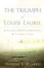 Image for The Triumph of Louise Laurel &amp; Successful Parenting/Nurturing