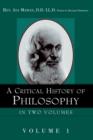 Image for A Critical History of Philosophy Volume 1