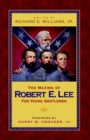 Image for The Maxims of Robert E. Lee for Young Gentlemen