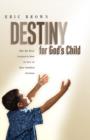 Image for Destiny for God&#39;s Child