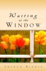 Image for Waiting at the Window