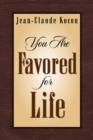 Image for You Are Favored For Life