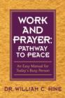 Image for Work and Prayer: Pathway to Peace