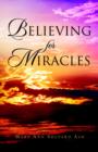 Image for Believing for Miracles