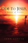 Image for Ode to Jesus-A Book of Poems
