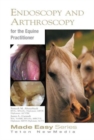 Image for Equine Endoscopy and Arthroscopy for the Equine Practitioner