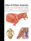 Image for Atlas of Feline Anatomy For Veterinarians