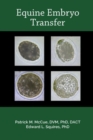 Image for A manual of equine embryo transfer