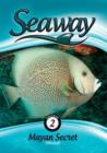 Image for Seaway: Mayan Secret - Mexico
