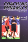 Image for Coaching dynamics  : effective coaching and management of top level teams