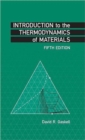 Image for Introduction to the Thermodynamics of Materials, Fifth Edition