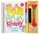 Image for Boom, Splat, Kablooey: Safe Science That&#39;s a Real Blast