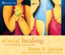 Image for Sexual Healing : Transform the Sacred Wound