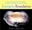 Image for Energetic Boundaries : Practical Protection and Renewal Skills for Leaders, Therapists and Sensitive People