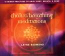 Image for Chakra Breathing Meditations : Guided Practices to Unify Body, Breath, and Mind