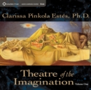 Image for Theatre of the Imagination, Volume One