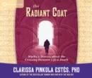 Image for Radiant Coat : Myths &amp; Stories about the Crossing Between Life &amp; Death