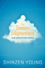 Image for Science of Enlightenment : How Meditation Works