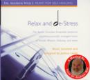 Image for Relax and De-Stress : Rest, Re-Balance, and Replenish with Classical Music for Healing
