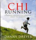 Image for Chi running  : a training program for effortless, injury-free running