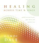 Image for Healing Across Time and Space