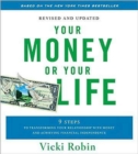 Image for Your money or your life  : 9 steps to transforming your relationship with money and achieving financial independence