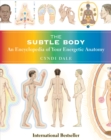 Image for Subtle Body: An Encyclopedia of Your Energetic Anatomy