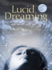 Image for Lucid Dreaming: A Concise Guide to Awakening in Your Dreams and in Your Life