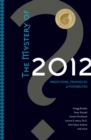 Image for Mystery of 2012: Predictions, Prophecies, and Possibilities