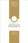 Image for Awakening into Oneness: The Power of Blessing in the Evolution of Consciousness