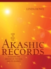 Image for How to Read the Akashic Records: Accessing the Archive of the Soul and Its Journey