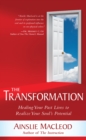 Image for Transformation: Healing Your Past Lives to Realize Your Soul&#39;s Potential