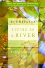 Image for Living as a River: Finding Fearlessness in the Face of Change