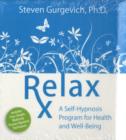 Image for Relax rx  : a self-hypnosis program for health and well-being