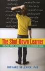 Image for Shut-Down Learner : Helping Your Academically Discouraged Child