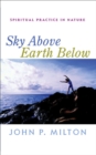 Image for Sky above, earth below: spiritual practice in nature