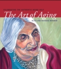 Image for The art of aging: celebrating the authentic aging self