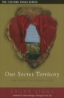 Image for Our Secret Territory : The Essence of Storytelling