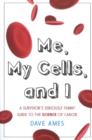 Image for Me, My Cells &amp; I