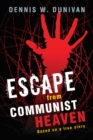 Image for Escape from Communist Heaven
