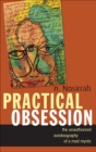 Image for Practical Obsession: The Unauthorized Autobiography of a Mad Mystic