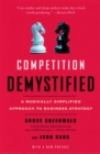 Image for Competition demystified  : a radically simpfified approach to business strategy