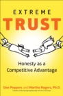 Image for Extreme trust  : honesty as a competitive advantage